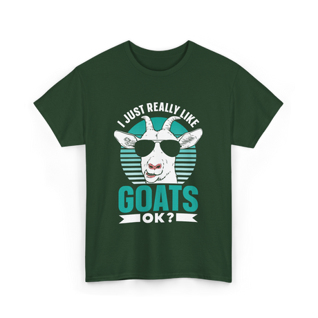 I Just Really Like Goats Animal T-Shirt - Forest Green