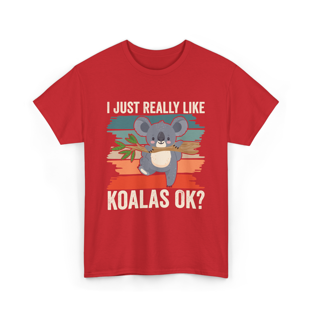 I Just Really Like Koalas Koala T-Shirt - Red