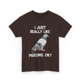 I Just Really Like Pigeons Pigeon T-Shirt - Dark Chocolate