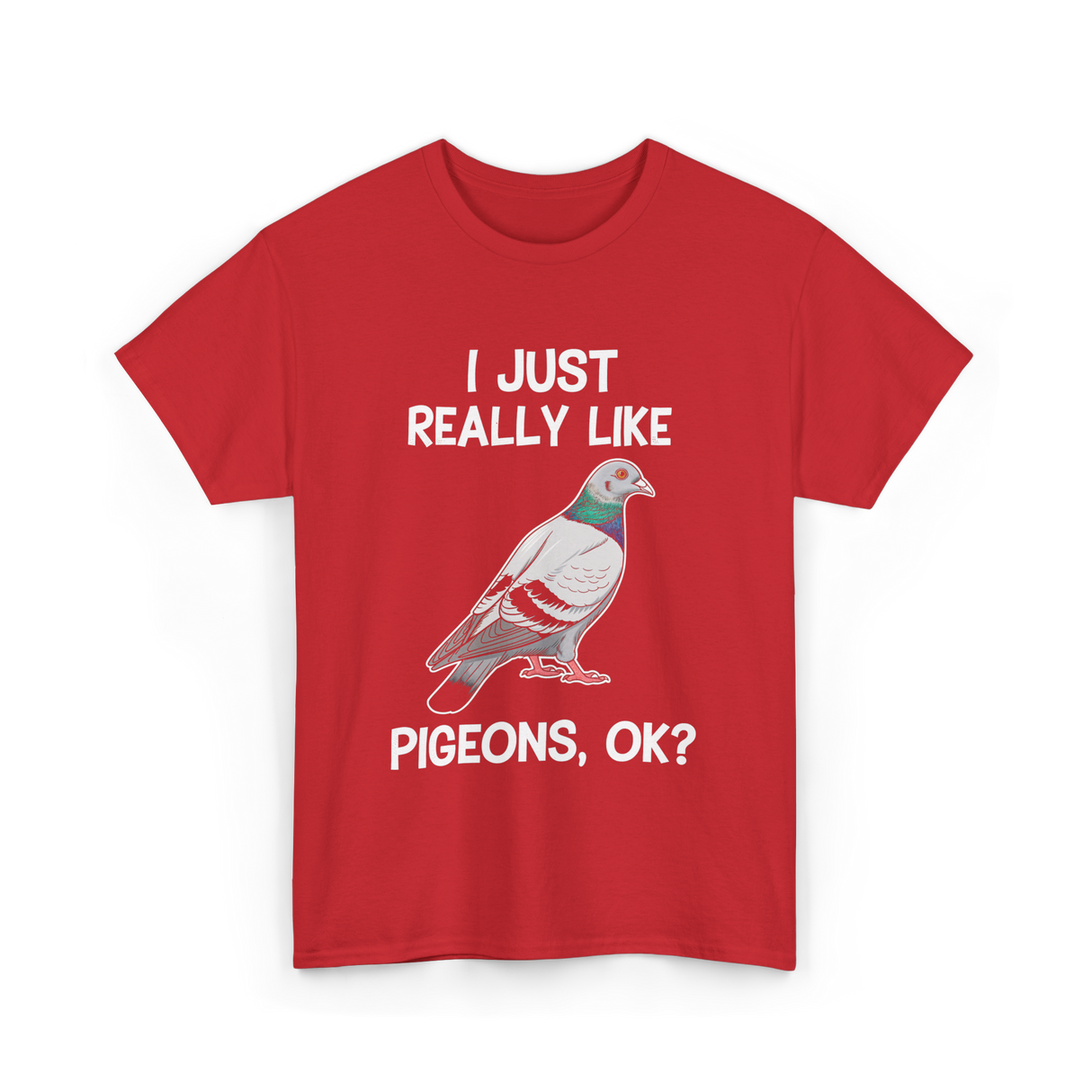 I Just Really Like Pigeons Pigeon T-Shirt - Red