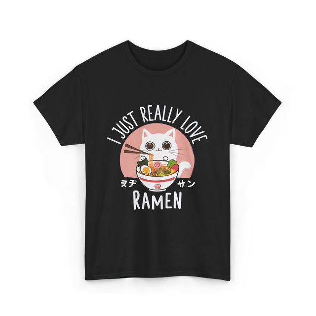 I Just Really Love Ramen T-Shirt - Black