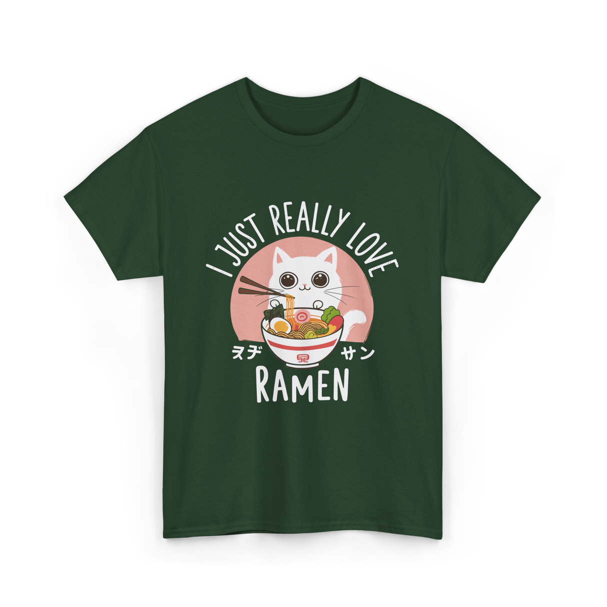 I Just Really Love Ramen T-Shirt - Forest Green