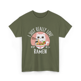 I Just Really Love Ramen T-Shirt - Military Green