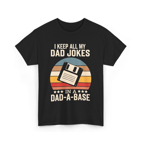 I Keep My Dad Jokes Dad Jokes T-Shirt - Black