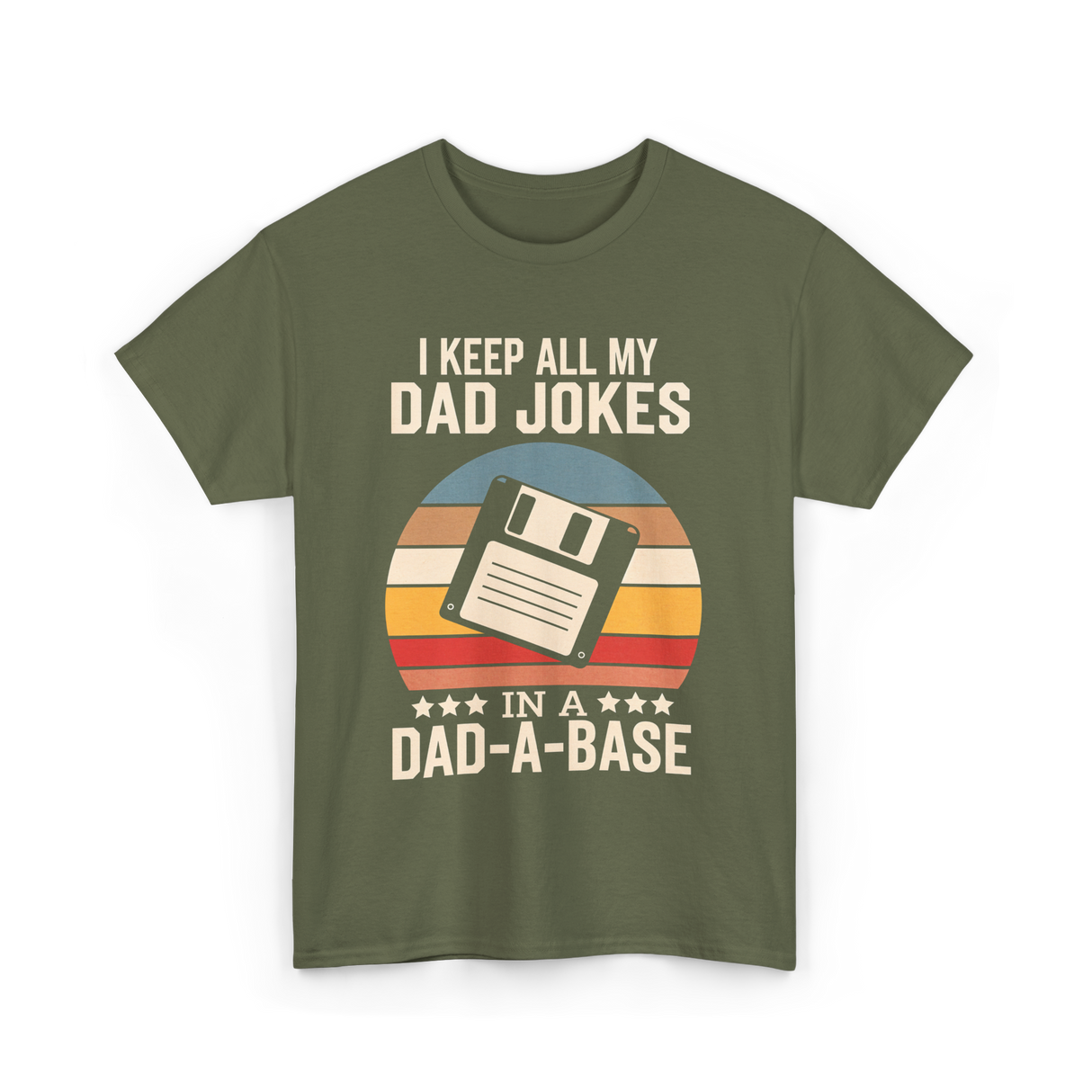 I Keep My Dad Jokes Dad Jokes T-Shirt - Military Green