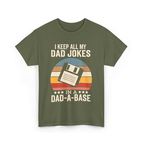 I Keep My Dad Jokes Dad Jokes T-Shirt - Military Green