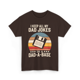 I Keep My Dad Jokes Dad Jokes T-Shirt - Dark Chocolate