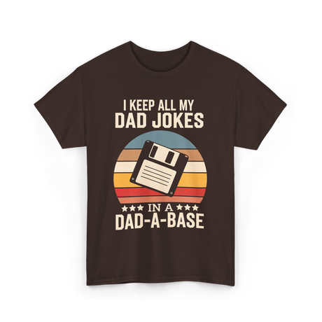 I Keep My Dad Jokes Dad Jokes T-Shirt - Dark Chocolate