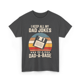 I Keep My Dad Jokes Dad Jokes T-Shirt - Dark Heather