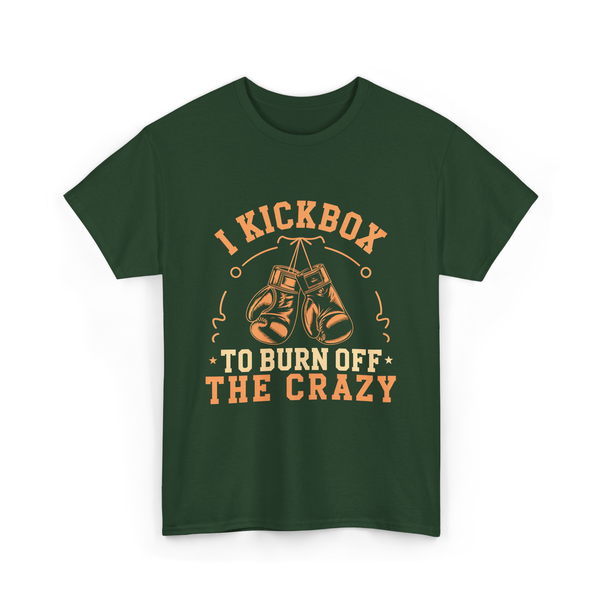 I Kickbox Kickboxing T-Shirt - Forest Green