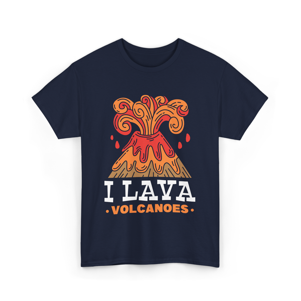 I Lava Volcanoes Volcanic Eruption T-Shirt - Navy