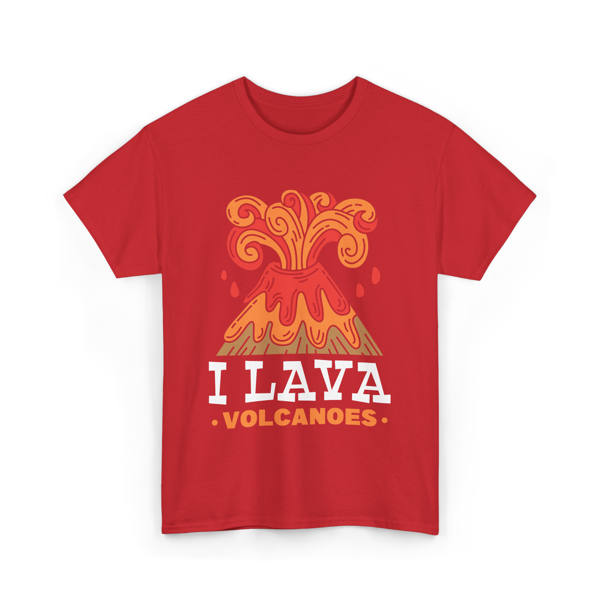 I Lava Volcanoes Volcanic Eruption T-Shirt - Red