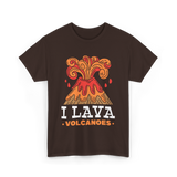 I Lava Volcanoes Volcanic Eruption T-Shirt - Dark Chocolate