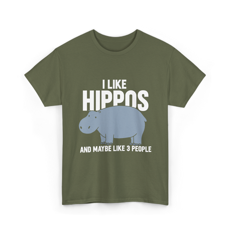 I Like Hippos Hippopotamus T-Shirt - Military Green