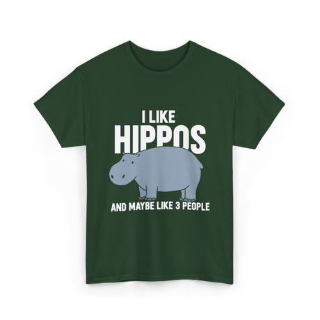 I Like Hippos Hippopotamus T-Shirt - Forest Green