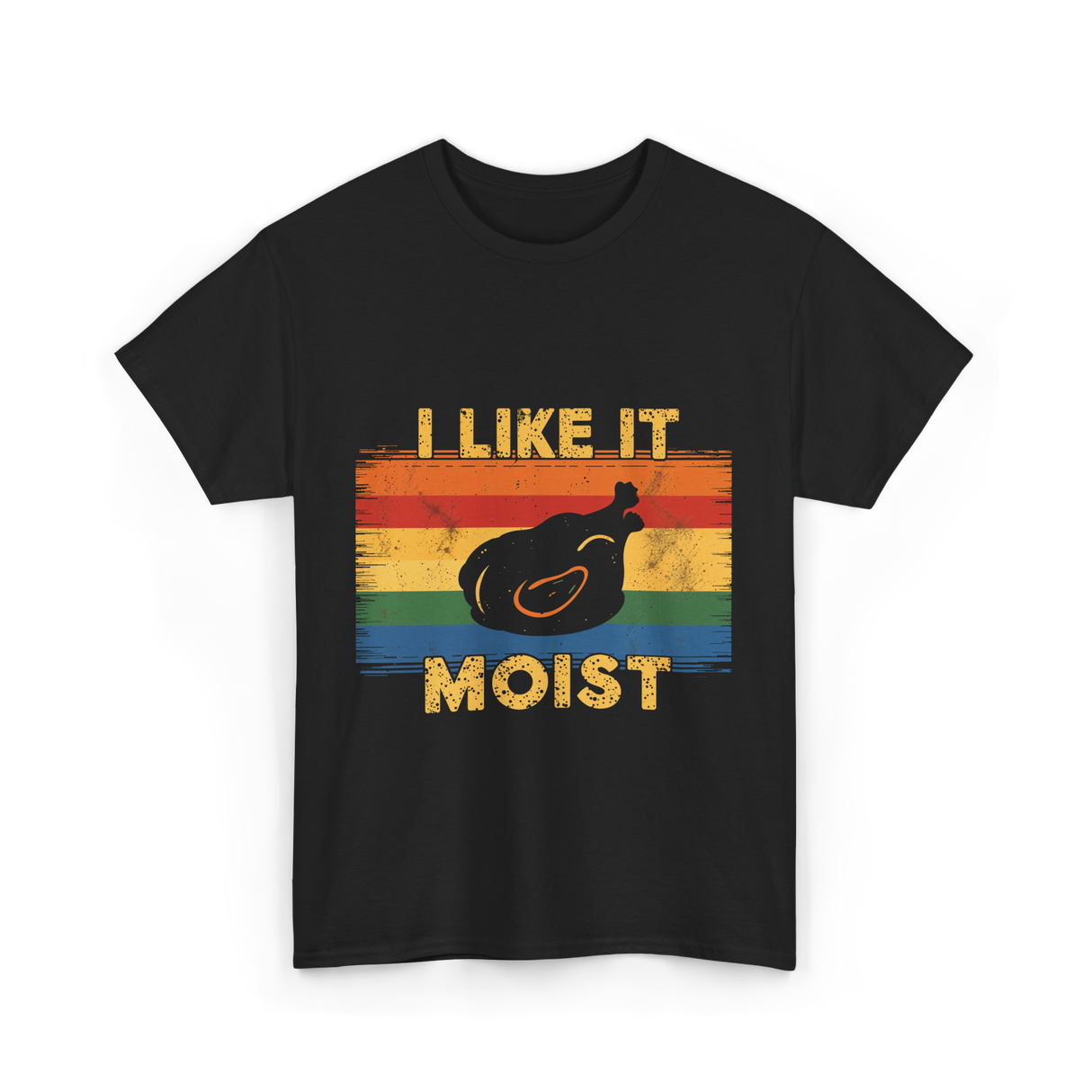 I Like It Moist Thanksgiving T-Shirt - Black