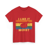 I Like It Moist Thanksgiving T-Shirt - Red