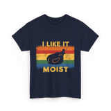 I Like It Moist Thanksgiving T-Shirt - Navy