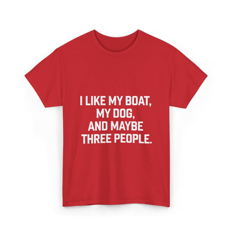 I Like My Boat Boating T-Shirt - Red