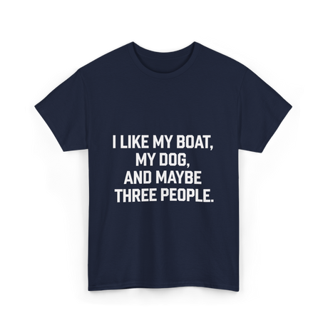 I Like My Boat Boating T-Shirt - Navy