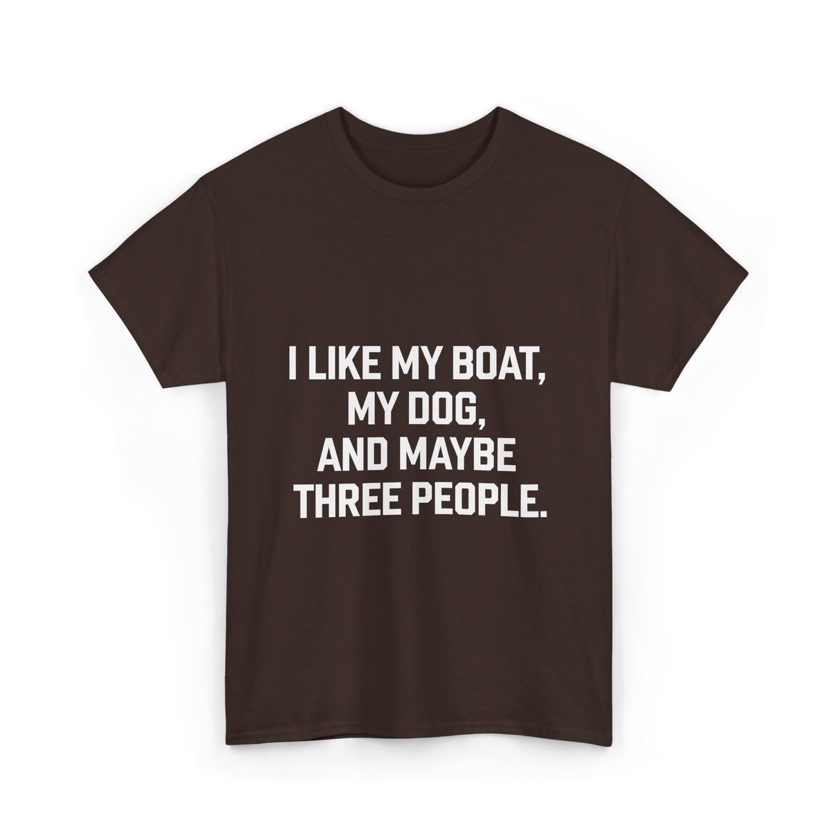 I Like My Boat Boating T-Shirt - Dark Chocolate