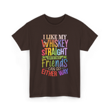 I Like My Whiskey Friends T-Shirt - Dark Chocolate