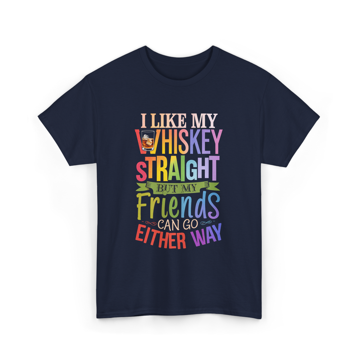 I Like My Whiskey Friends T-Shirt - Navy