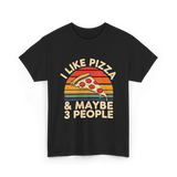 I Like Pizza T-Shirt - Black