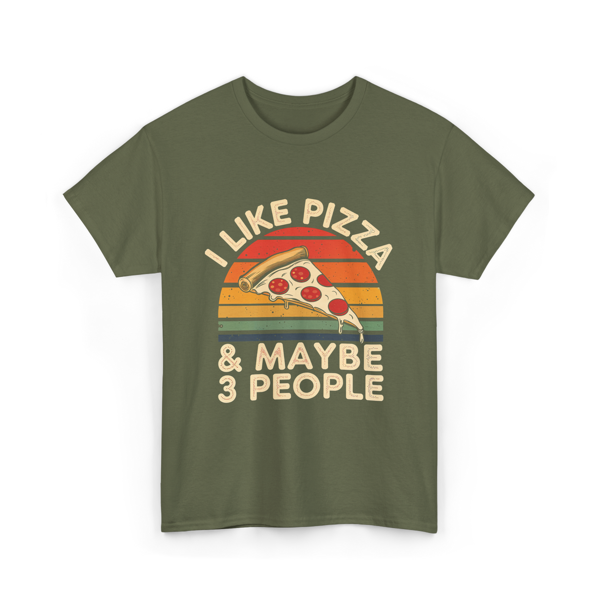 I Like Pizza T-Shirt - Military Green