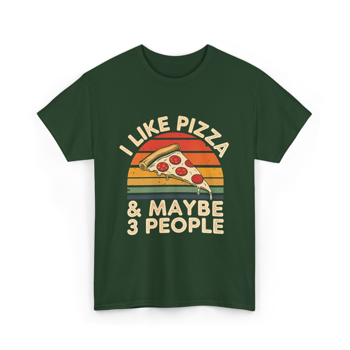 I Like Pizza T-Shirt - Forest Green