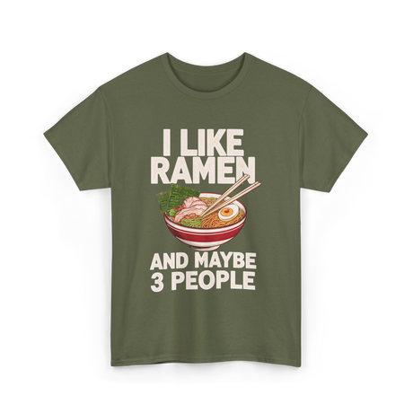 I Like Ramen Ramen Bowl T-Shirt - Military Green