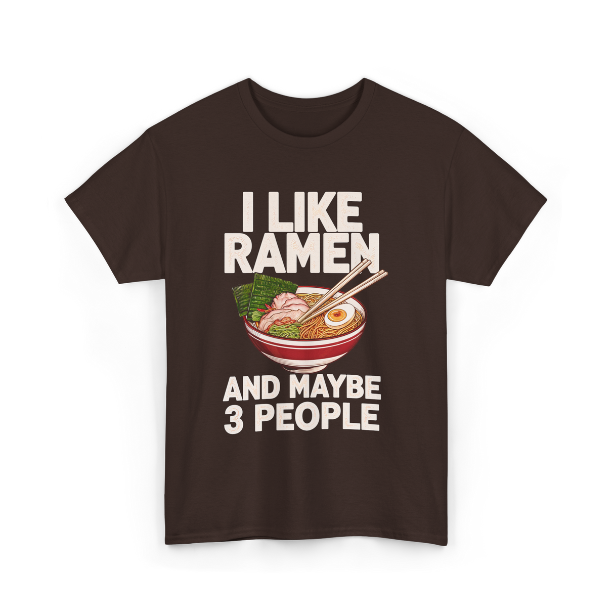 I Like Ramen Ramen Bowl T-Shirt - Dark Chocolate