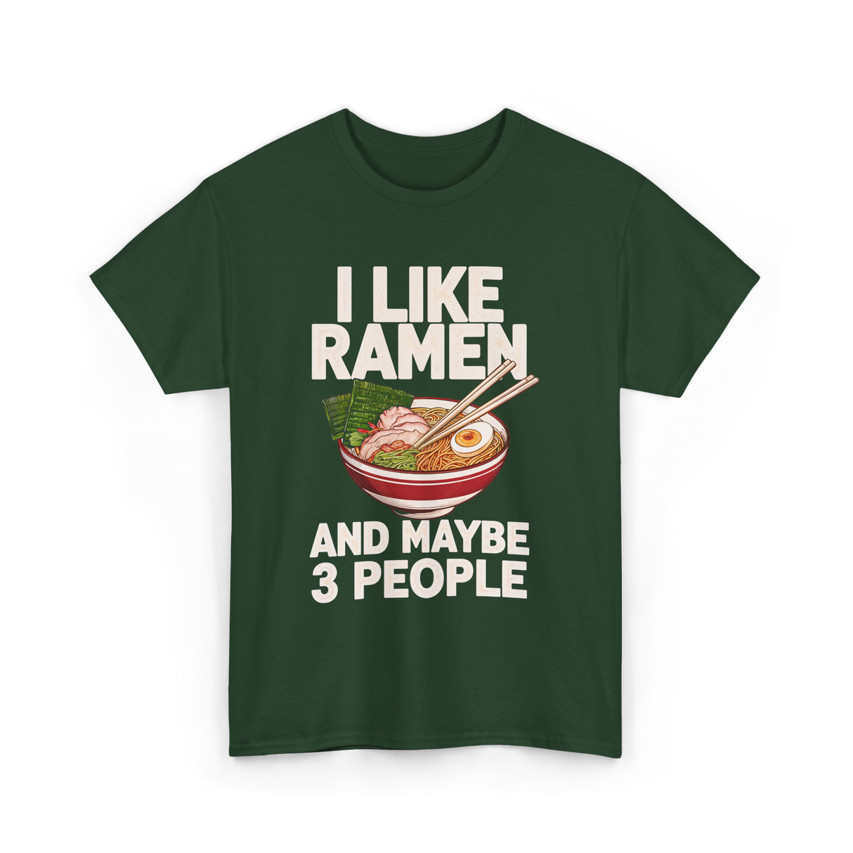 I Like Ramen Ramen Bowl T-Shirt - Forest Green