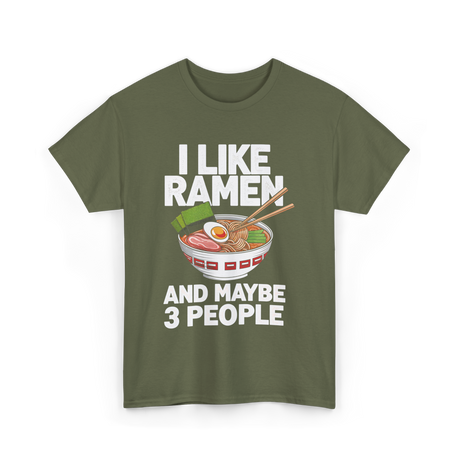 I Like Ramen T-Shirt - Military Green