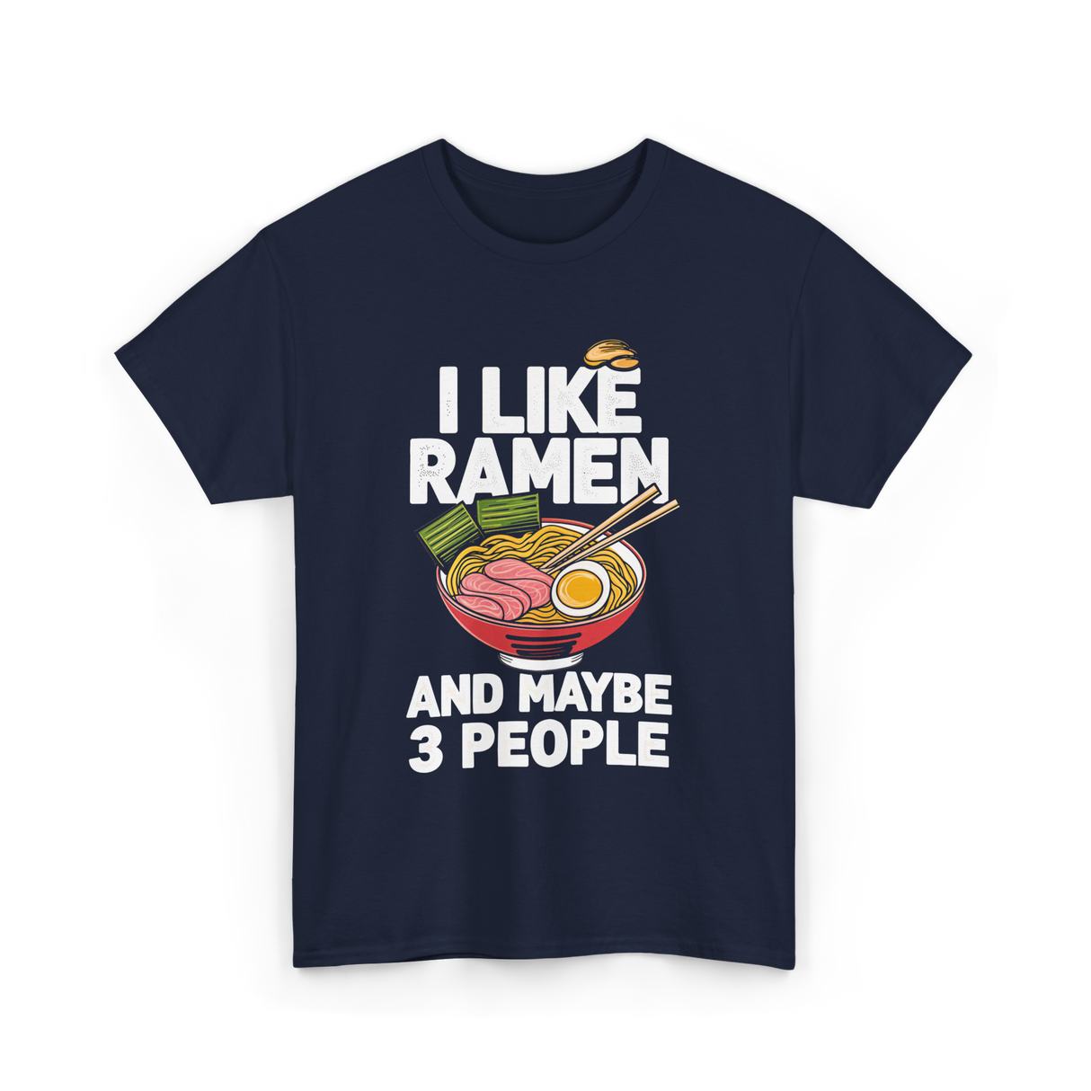 I Like Ramen Ramen Noodles T-Shirt - Navy