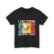 I Like Stocks Stock Market Trading T-Shirt - Black