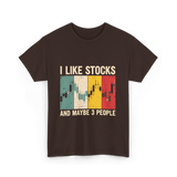 I Like Stocks Stock Market Trading T-Shirt - Dark Chocolate