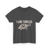 I Like Turtles Turtle T-Shirt - Dark Heather