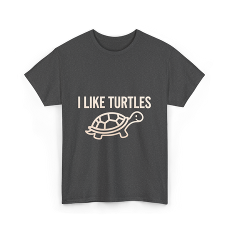 I Like Turtles Turtle T-Shirt - Dark Heather