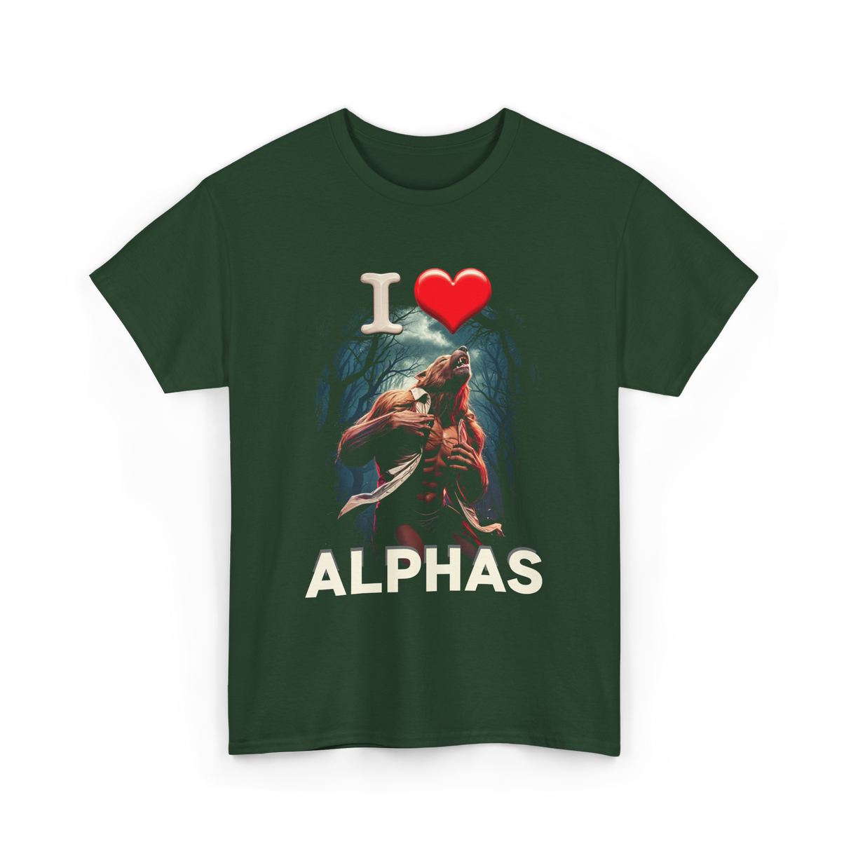 I Love Alphas Alpha Werewolf T-Shirt - Forest Green