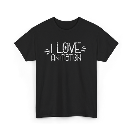 I Love Animation Animation Animator T-Shirt - Black