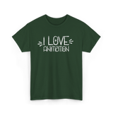 I Love Animation Animation Animator T-Shirt - Forest Green