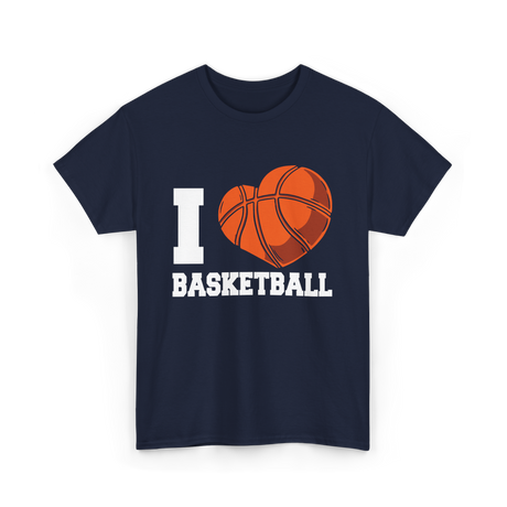 I Love Basketball Basketball Player T-Shirt - Navy