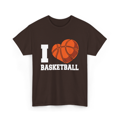 I Love Basketball Basketball Player T-Shirt - Dark Chocolate