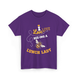 I Love Bee-ing Lunch Lady Bee T-Shirt - Purple