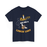 I Love Bee-ing Lunch Lady Bee T-Shirt - Navy