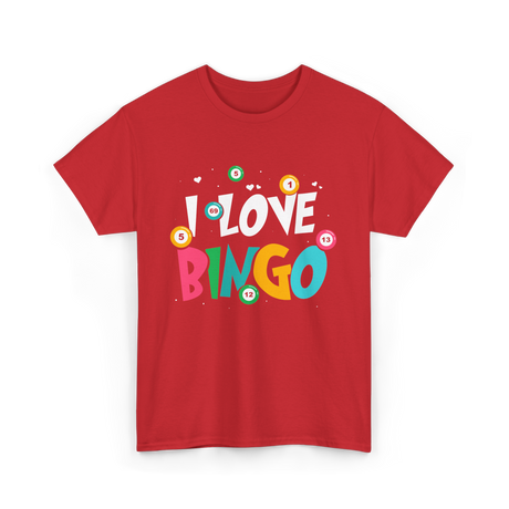 I Love Bingo Bingo Player T-Shirt - Red