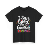 I Love Bingo Grandkids Bingo T-Shirt - Black