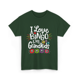 I Love Bingo Grandkids Bingo T-Shirt - Forest Green