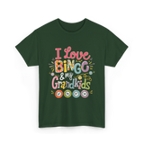 I Love Bingo Grandkids Bingo T-Shirt - Forest Green